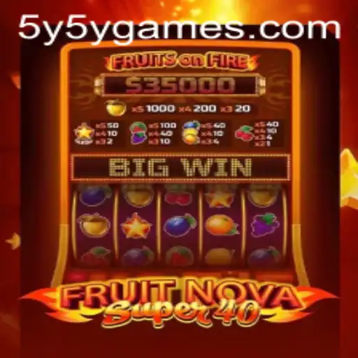 Exploring FruitNovaSuper40: A Closer Look at Gaming Excellence
